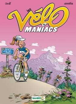 Les Velomaniacs - Tome 13