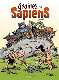 Graine De Sapiens - Tome 01