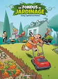Fondus (Les) - Les Fondus Du Jardinage - Tome 01