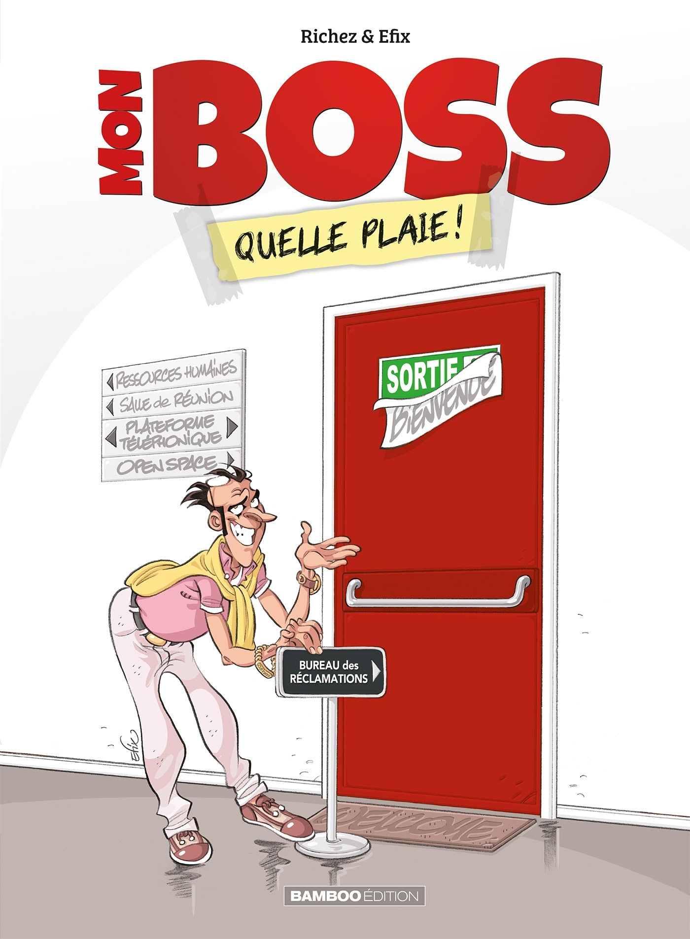 Mon Boss - Quelle Plaie - Mon Boss - Tome 01 - Quelle Plaie !