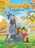 Camomille Et Les Chevaux - Tome 01 - Un Amour D'Ocean