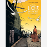Or Du Bout Du Monde (L') - T01 - L'Or Du Bout Du Monde - Vol. 01/2 - Laureen