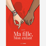 Ma Fille, Mon Enfant - Histoire Complete