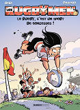 Rugbymen (Les) - Les Rugbymen - Tome 18 - Le Rugby, C'Est Un Sport De Gonzesses !