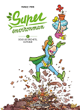 Super Environman - Tome 01 - Sous Les Dechets, La Plage