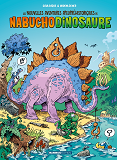 Les Nouvelles Aventures De Nabuchodinosaure - Tome 01 - Top Humour 2020