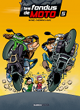Les Fondus De Moto - Tome 05 - Top Humour 2020