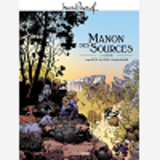 M. Pagnol En Bd : Manon Des Sources - T02 - M. Pagnol En Bd : Manon Des Sources - Vol. 02/2