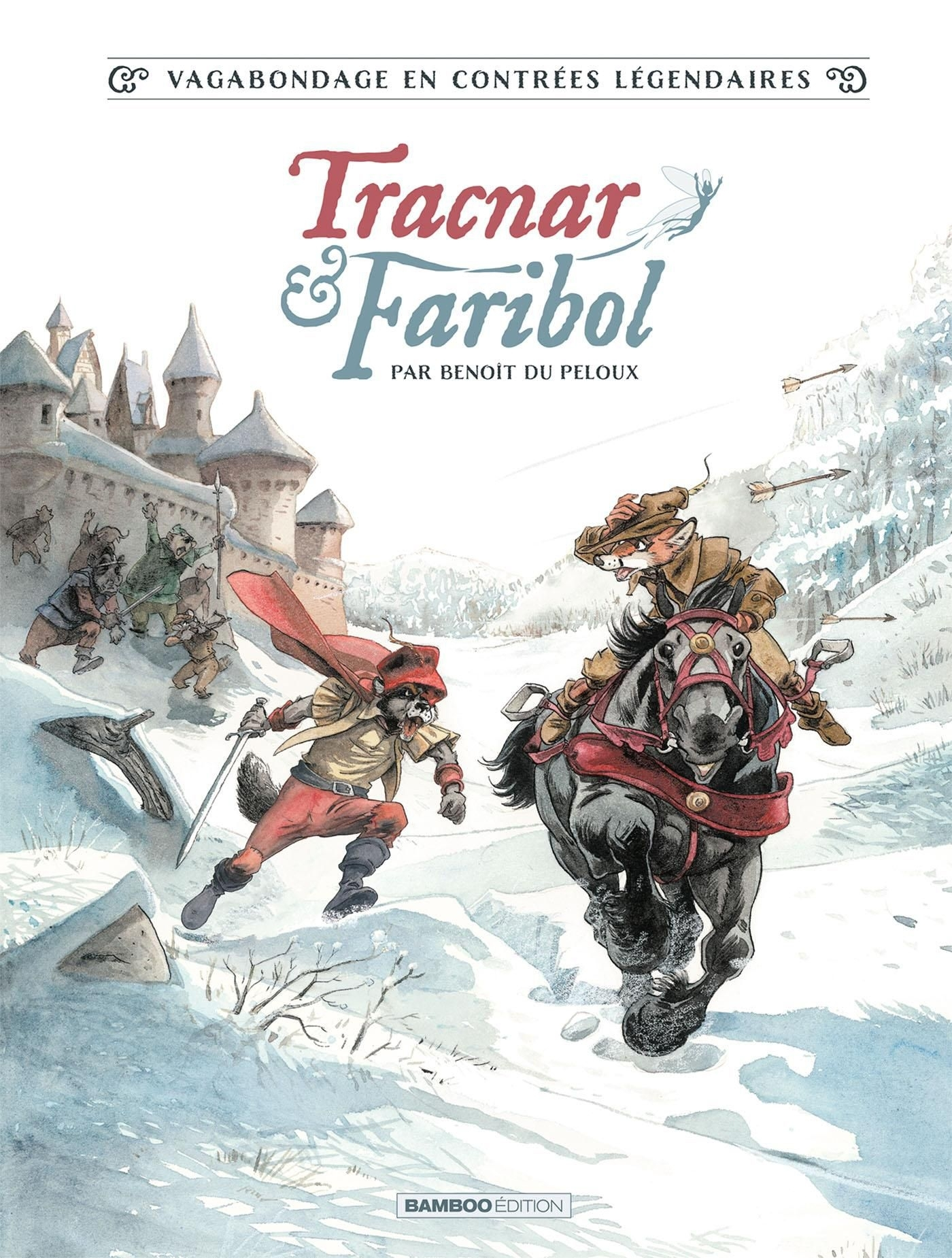 Vagabondage En Contrees Legendaires - Tome 01 - Tracnar Et Faribol