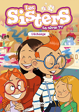 Les Sisters - La Serie Tv - Poche - Tome 26 - L'Echange