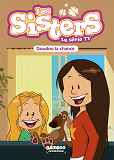 Sisters (Les) Dessin Anime - Poche - Les Sisters - La Serie Tv - Poche - Tome 28 - Doudou La Chance