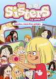 Sisters (Les) Dessin Anime - Poche - Les Sisters - La Serie Tv - Poche - Tome 30 - Souriez, Vous Ete