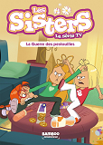 Sisters (Les) Dessin Anime - Poche - Les Sisters - La Serie Tv - Poche - Tome 32 - La Guerre Des Pes