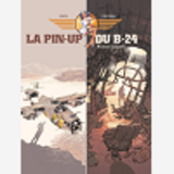 La Pin-Up Du B-24 - Ecrin Histoire Complete