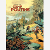 Camp Poutine - Ecrin Histoire Complete