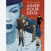 Aimer Pour Deux - Histoire Complete
