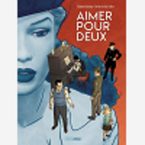 Aimer Pour Deux - Histoire Complete
