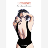Etreinte (L') - L'Etreinte - Histoire Complete