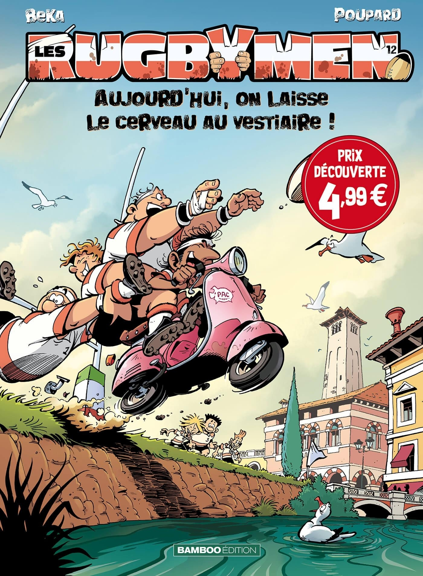 Les Rugbymen - Tome 12 - Top Humour 2021 - Aujourd'Hui, On Laisse Le Cerveau Au Vestiaire !