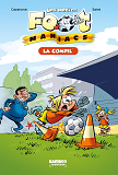 Footmaniacs (Les) - T01 - Les Petits Footmaniacs - Poche La Compil 01