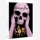 Les Soeurs Fox - Ecrin Histoire Complete
