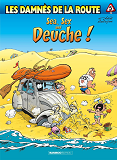 Damnes De La Route (Les) - Les Damnes De La Route - Tome 05 - Sea, Sex And Deuche