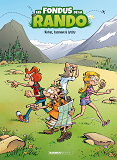 Fondus (Les) - Les Fondus De La Rando - Tome 01