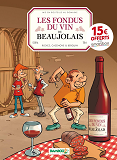Fondus Du Vin (Les) - Les Fondus Du Vin : Beaujolais - Op 2021