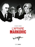 L' AFFAIRE MARKOVIC - T01 - L' AFFAIRE MARKOVIC - VOL. 01