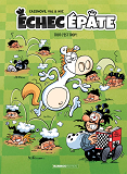 Echec Epate - Tome 02 - Trot C'Est Trop !