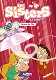 Sisters (Les) Dessin Anime - Poche - Les Sisters - La Serie Tv - Poche - Tome 46 - Drone De Fee