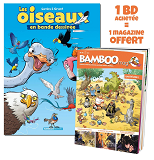LES OISEAUX EN BD - TOME 01 + BAMBOO MAG OFFERT