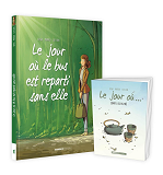 LE JOUR OU... - TOME 01 + LIVRET OFFERT - LE BUS EST REPARTI SANS ELLE