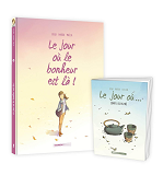 LE JOUR OU... - TOME 06 + LIVRET OFFERT - LE JOUR OU LE BONHEUR EST LA