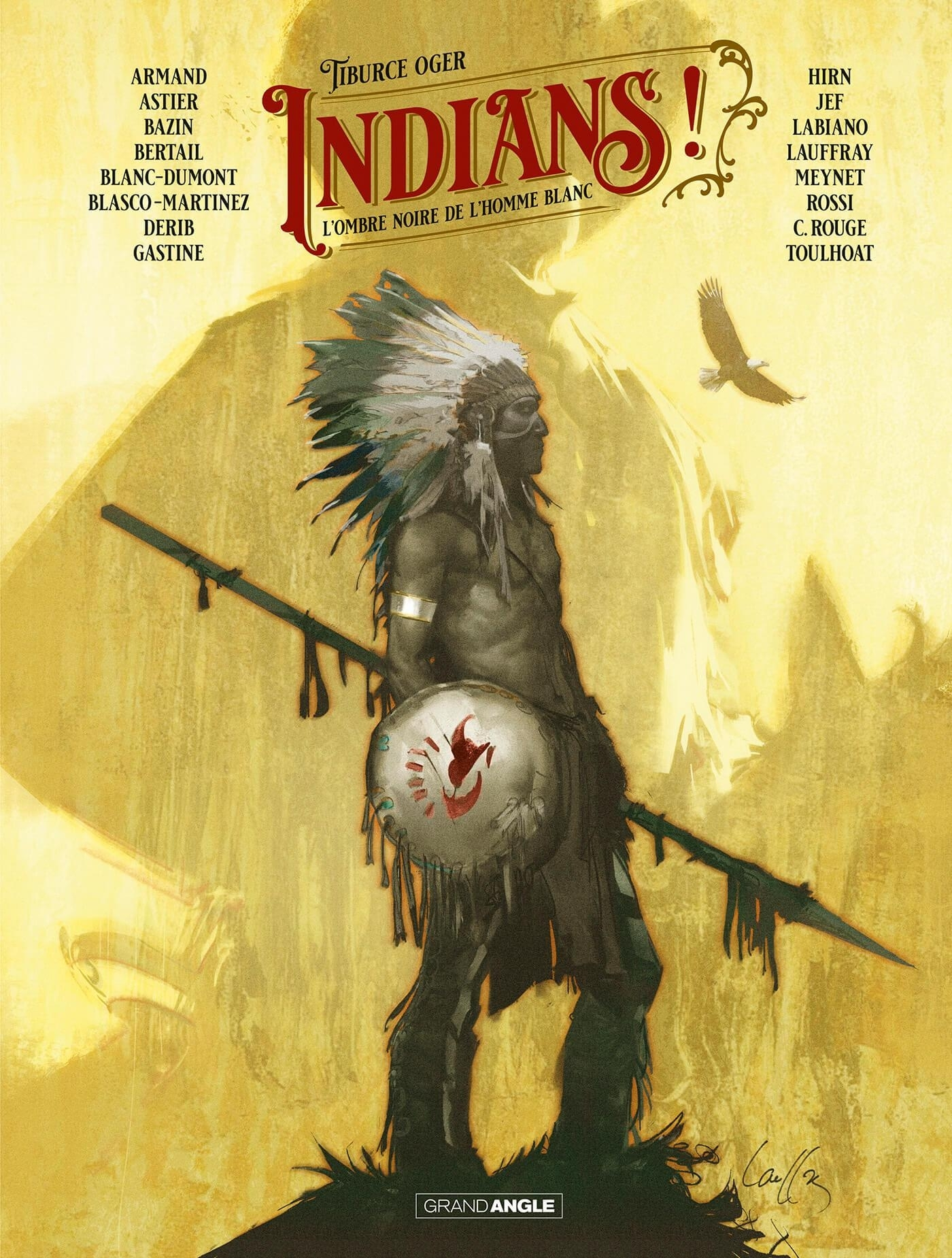 INDIANS ! - T01 - INDIANS ! - VOL. 01 - L'OMBRE NOIRE DE L'HOMME BLANC