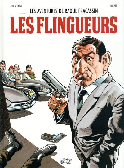 Les Aventures De Raoul Fracassin - Tome 1 Les Flingueurs - Vol01