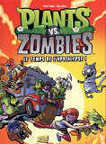 Plants Vs Zombies - Tome 2 Le Temps De L'Apocalypse ! - Vol02