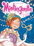 Mistinguette - Tome 9 Un Amour De Carnaval - Vol09