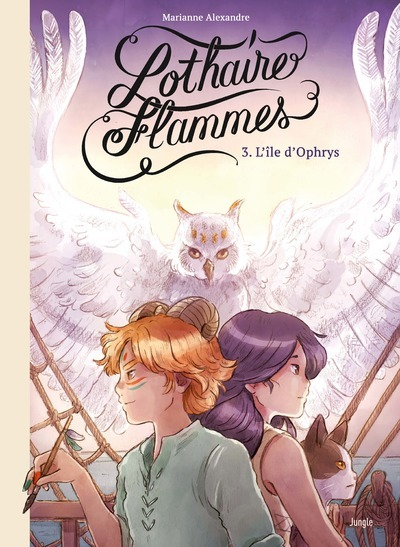 Lothaire Flammes - Tome 3