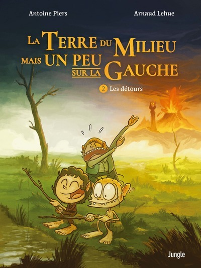LA TERRE DU MILIEU MAIS UN PEU SUR LA GAUCHE - N  2 LES DETOURS
