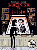 L'EMPIRE DU PIRE - NOUVELLE EDITION