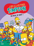 LES SIMPSON - LES ILLUSTRES SIMPSON - TOME 4 UN MAX DE BART !