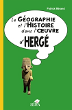 La Geographie Et L'Histoire Dans L'Oeuvre D'Herge