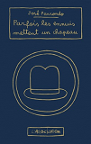 Parfois Les Ennuis Mettent Un Chapeau (2014)