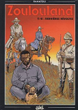 Zoulouland T18 - Dernieres Revoltes