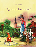 Que Du Bonheur !