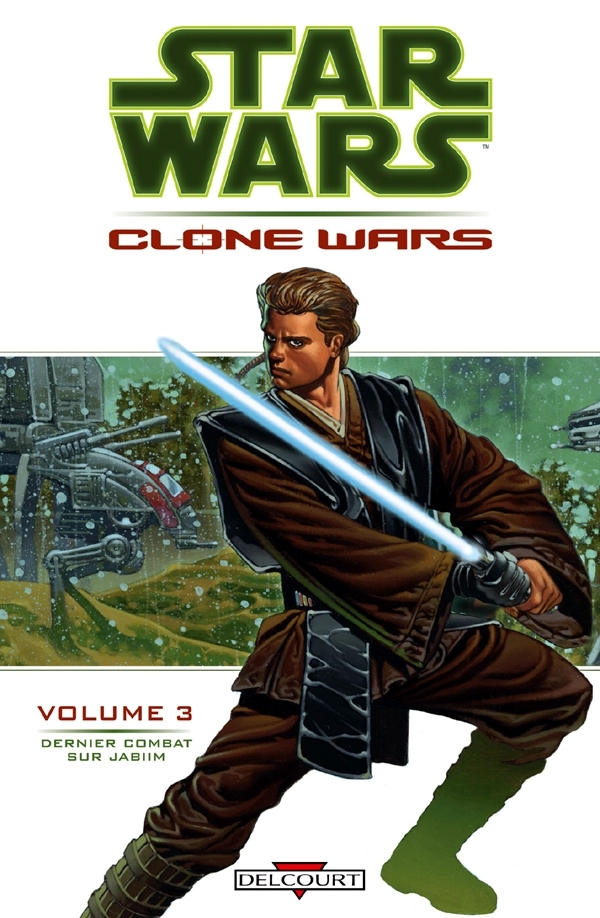 Star Wars - Clone Wars T03 - Dernier Combat Sur Jabiim