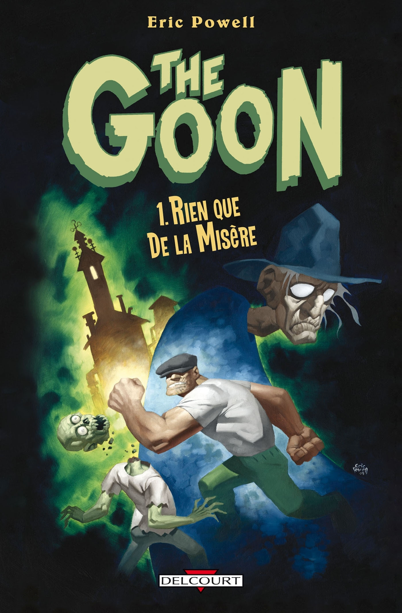 The Goon T01 - Rien Que De La Misere