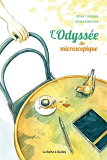 L'Odyssee Du Microscopique