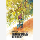 Sous Le Tamarinier De Betioky